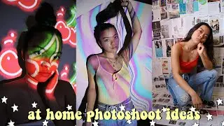photoshoot ideas for when you're in quarantine & stuck at home