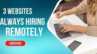 3 TOP WEBSITE ALWAYS HIRING REMOTE JOBS IN 2024
