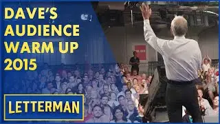 Dave's Audience Warm Up From 2015 | David Letterman