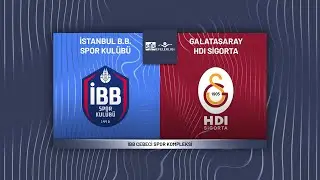 İBB SPOR KULÜBÜ - GALATASARAY HDI SİGORTA SMS Grup Efeler Ligi