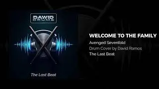 Avenged Sevenfold - Welcome To The Family by David Ramos [Audio Only]