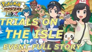 Pokemon Masters EX - Trials on the Isle Event FULL Main & Sub Story