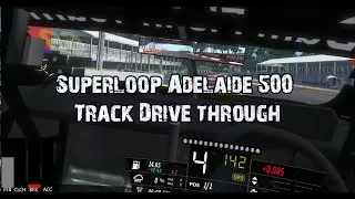 Superloop Adelaide 500 how to drive the track