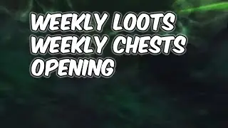 Weekly Chest Opening - Week 1 - WoW BFA 8.2
