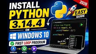 Install Python 3.14.4 on Windows 10 🔥 Step-by-Step + First Loop Program (2026)