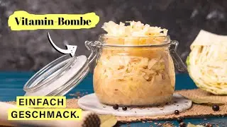 Wie du Sauerkraut selber machen kannst | Der Vitamin Booster 💪🏼