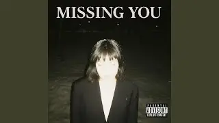 Missing You