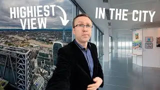 View from 22 BISHOPSGATE / Visiting an art exhibition on the 56th floor