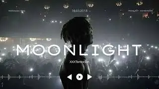 XXXTENTACION - MOONLIGHT 