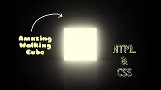 Glowing Walking Cube using Html & Css || Code Today
