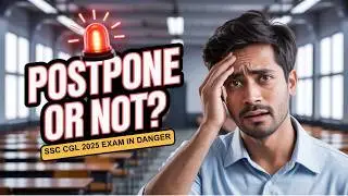 SSC CGL 2025 Postponed or not? Truth About SSC CGL 2025 Delay & Cancellation Rumours!