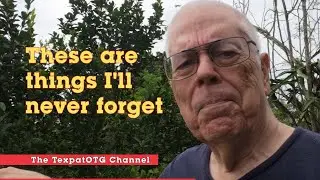 Things I'll never forget -- and a couple I wish I could.