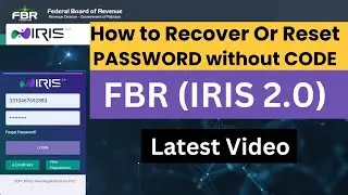 IRIS 2.0 (Reset Password without any Code) | How to reset Recover or Reset FBR iris password