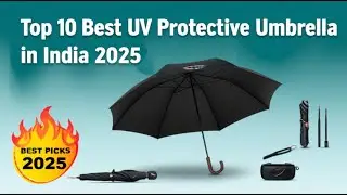 Save Your Skin: Top UV Umbrellas Ranked | Top 10 UV Protective Umbrellas in India 2025