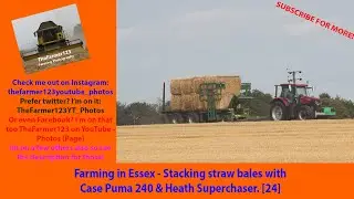 Farming in Essex - Stacking straw bales with Case Puma 240 & Heath Superchaser. [24]
