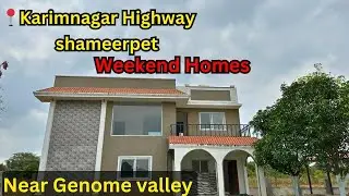 Weekend homes in Shameerpet | Karimnagar highway | Genome valley | 7036131005