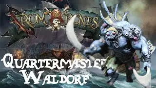 Quartermaster Waldorf // Rum and Bones: second tide