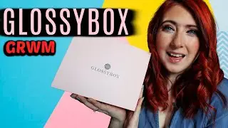 GLOSSYBOX MARCH GET READY WITH ME WILLOW BIGGS