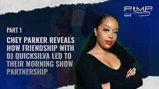 Chey Parker Reveals How Friendship With DJ Quicksilva Led to Their Morning Show Partnership