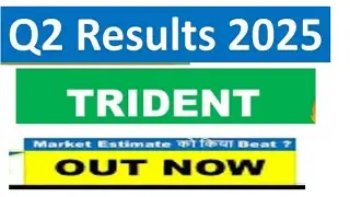 trident q2 results 2025, trident q2 results, trident q2 results 2026, trident results q2 2025, q2 re