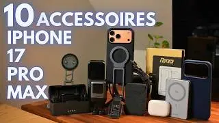 iPhone 17 Pro Max : 10 Accessoires &agrave; regarder de pr&egrave;s !