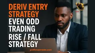 ⭐ &ldquo;Deriv Entry Strategy 2025: Even/Odd & Rise/Fall Explained&rdquo;
