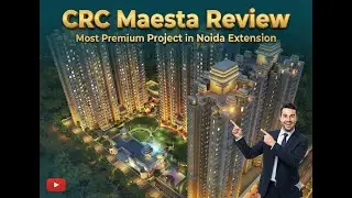 CRC Maesta Review, Sector 1 Noida Extension, Location, Pricing, Amenities, Layout  #investormart