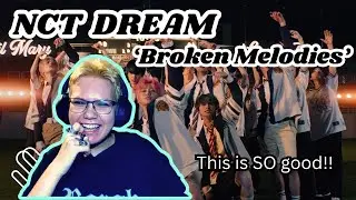 *BROKEN MELODIES* Official MV | NCT DREAM (엔시티 드림)  - FIRST REACTION