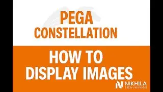 Pega Constellation-How to add image to screen quickly | whatsapp 91 8019256326 |NikhilaTraining.com