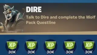 Talk to Dire to start the Wolf Pack Questline
