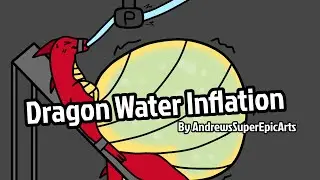 Dragon Water Inflation (re-upload)