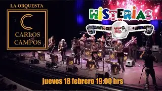 Histerias de Baila mi Rey | La Orquesta de Carlos Campos | Promo