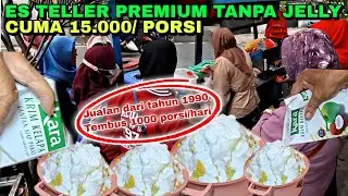 ES TELLER VIRAL DI KEMAYORAN CUMA 15RIBU PREMIUM TANPA JELLY !! JAJANAN VIRAL 2025