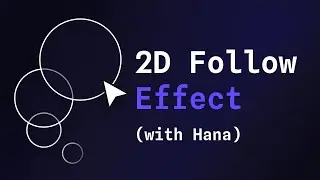 Create a 2D Follow Interaction with Hana by Spline