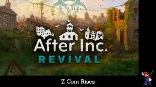After Inc: Revival | Game Soundtrack (OST) | 08. Z Com Rises