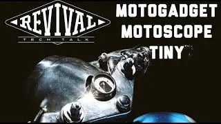 Motoscope Tiny - Revival Cycles Tech Talk