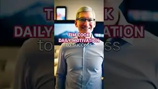 APPLE CEO TIM COOK DAILY MOTIVATION TO SUCCESS! Daily Goals -Vision and TeamWork!