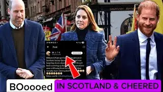See Prince William GET HECKLED & MET WITH BOOs IN SCOTLAND as Public turn on them&CHEER Prince Harry