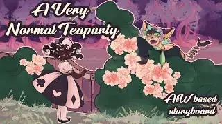 A Very Normal Teaparty || AiW Original Animation Storyboards
