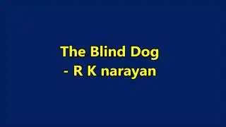 The Blind dog