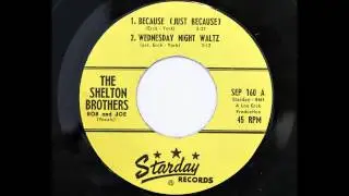 The Shelton Brothers (Bob & Joe) - Because (Just Because) (Starday SEP 160)