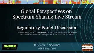 Global Perspectives on Spectrum Sharing Regulatory Panel
