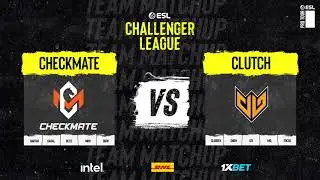 CM vs Clutch | ESL Challenger League | Season 40 | MN cast