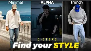 What&rsquo;s Your Style ? | 5-Step Guide to Discover It