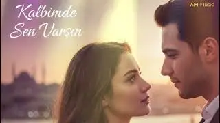 Kalbimde Sen Varsın | Romantic Turkish Love Song 2026 | AM-Music #egypt 