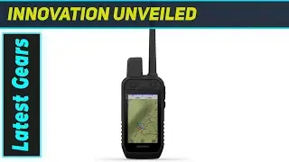 Garmin Alpha 200 Plus: The Ultimate Dog Tracking & Training GPS