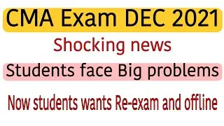 CMA Exam update 🤔। CMA Exam DEC 2021 today latest news। today CMA Exam review।icmai today news