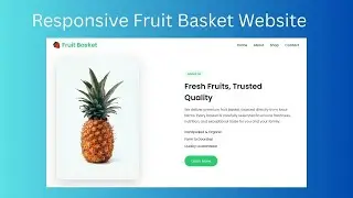 Responsive Fruit Basket Website using HTML and CSS