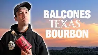 Is Balcones Pot Still Bourbon Whiskey Any Good?