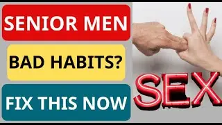 Senior Health Tips: 3 Self-Pleasure Mistakes Senior Men Must Avoid